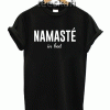 Tshirt Namaste In Bed