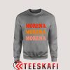 Sweatshirt Morena Morena Morena